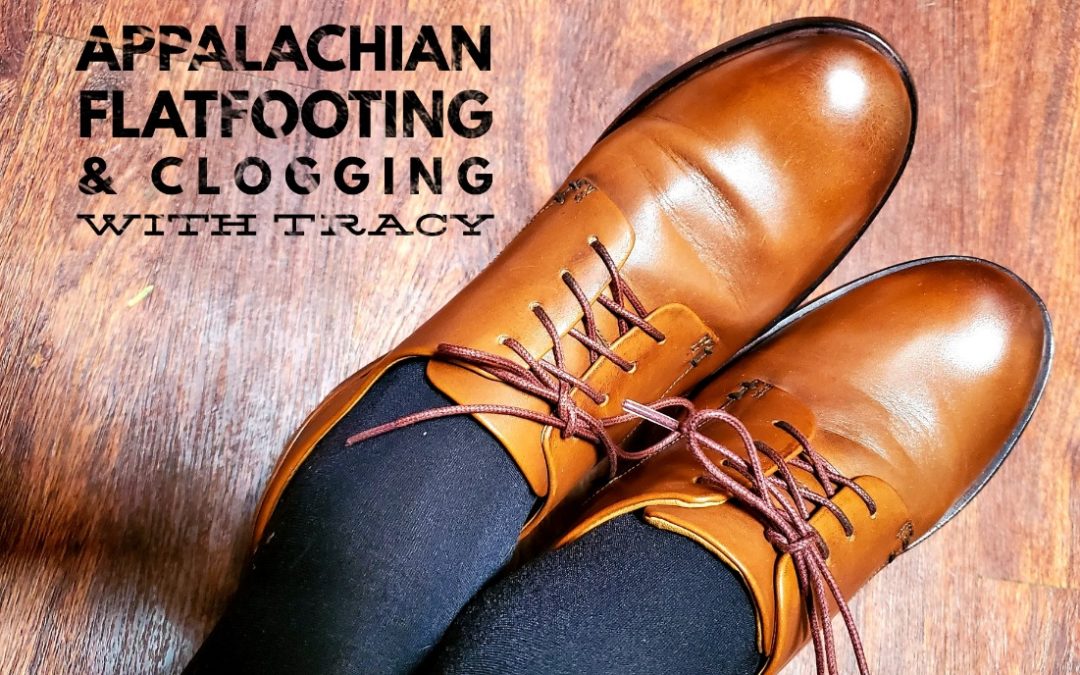 appalachian flatfooting and clogging: week 3 - Tracy Wright